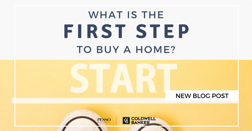 What Is the First Step to Buy a Home?